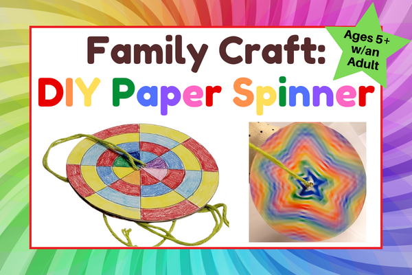 diy paper spinnner, family craft