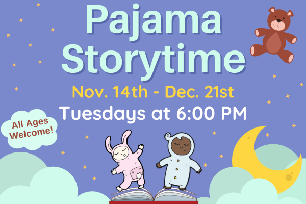 pajama storytime, tuesdays at 6 PM