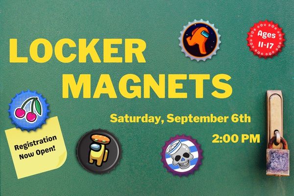 A locker door with four magnets with bottlecap edges. A yellow post it on the door reads "Locker Magnets. Saturday September 6th at 2pm"