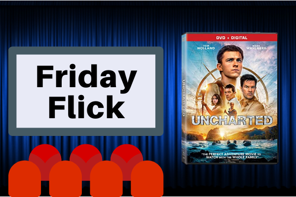 friday flick, uncharted