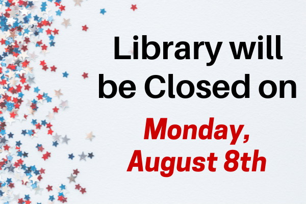 holiday closing, monday august 8th