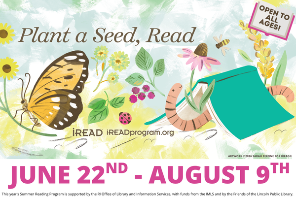 plant a seed, read; open to all ages; june 22nd - august 9th