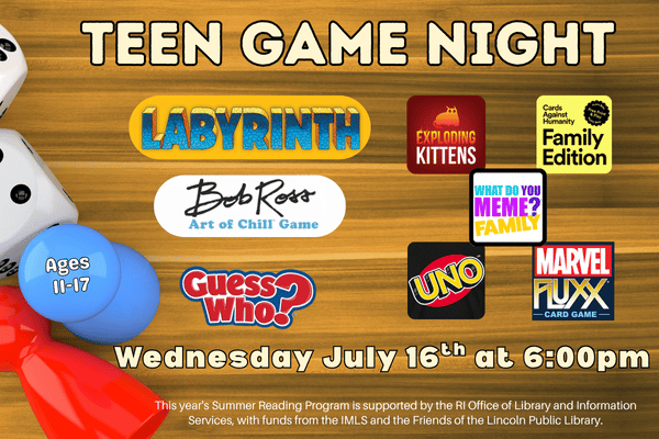 dice and game pieces are scattered on a wood table next to 8 board game logos "Teen Game Night  Wednesday, July 16th at 6pm""