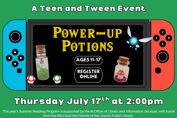 A Nintendo Switch screen with pictures of mushrooms and photos of bottles with mushroom, moss,  and a  fairy inside . "Power Up Potions. Thursday July 17th at 2pm. Register online"