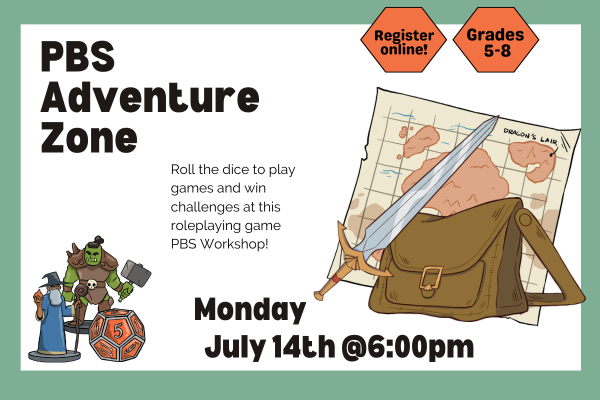A treasure map, a satchel, and a sword sit on a table next to RPG dice an figures of an Orc and Wizard  "PBS Adventure Zone. Monday, July 14th at 6:00pm"