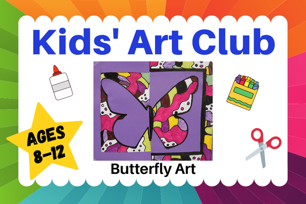 kids art club; ages 8-12; butterfly art