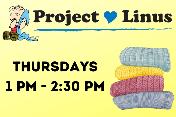 project linus, thursdays 1 to 3 PM