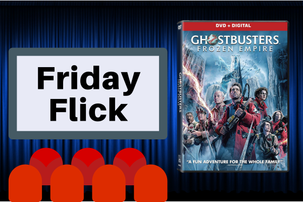Friday Flick: Ghostbusters: Frozen Empire