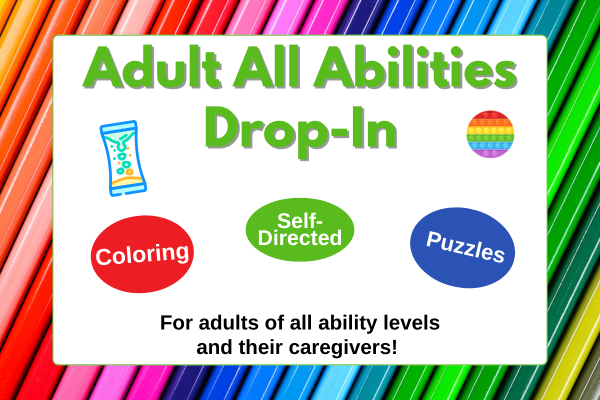 all abilities drop-in; self directed