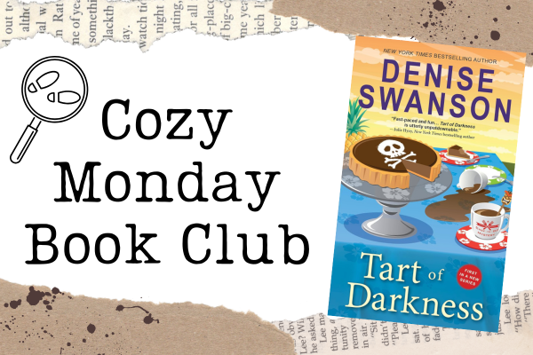 cozy monday book club; tart of darkness by denise swanson