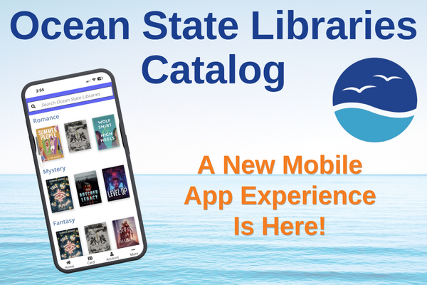 Ocean State Libraries Catalog - New Mobile App
